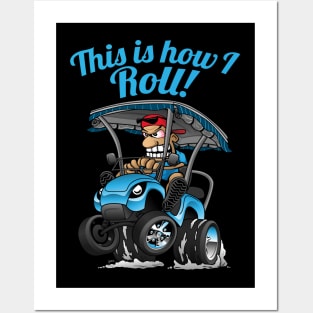 This Is How I Roll Funny Golf Cart Cartoon Posters and Art